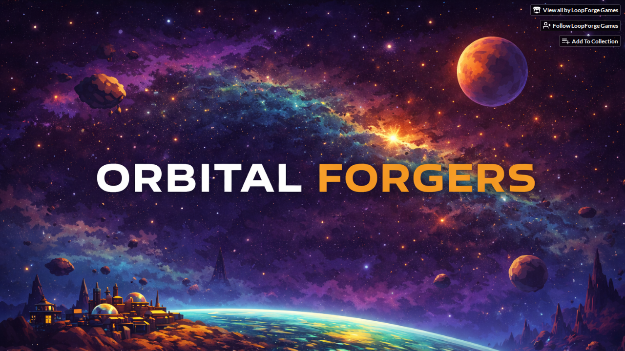 Orbital Forgers by LoopForge Games